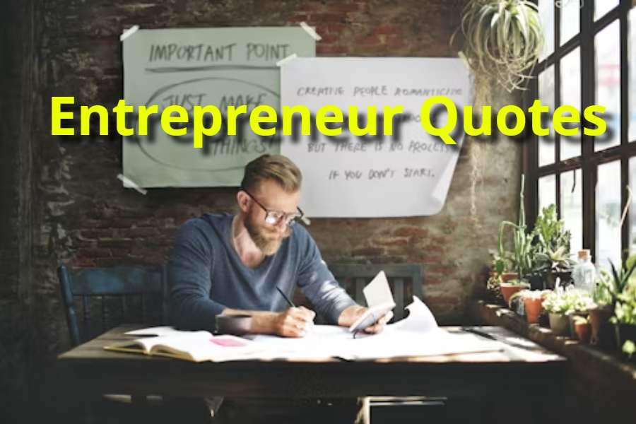 Entrepreneur Quotes: Inspiration and Lessons for Success