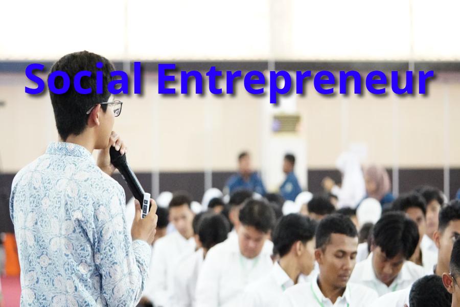 Social Entrepreneur: Driving Change and Creating Impact